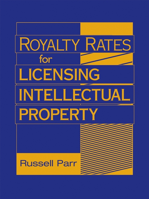 Title details for Royalty Rates for Licensing Intellectual Property by Russell Parr - Wait list